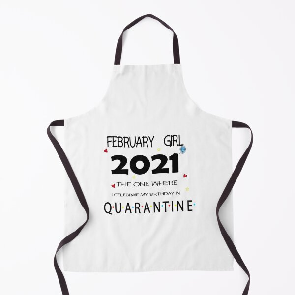 Item preview, February Girl 2021 I Celebrate My Birthday In Quarantine designed and sold by tarkaittisak.
