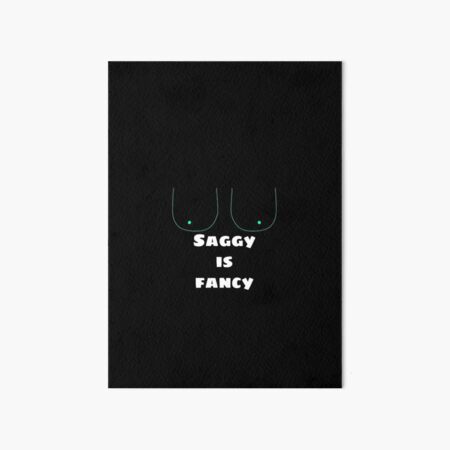 Saggy Wall Art for Sale