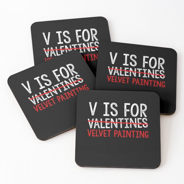 Item preview, V Is For Velvet painting Funny Valentines Day Lovers Hearts Single Awareness day designed and sold by Akmloza.