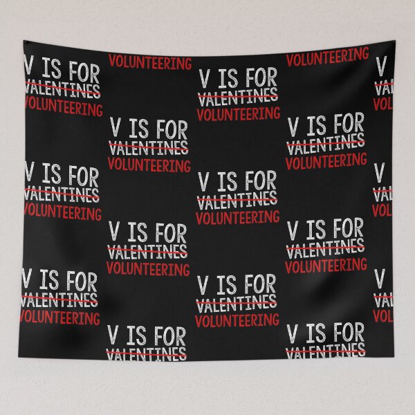 Item preview, V Is For Volunteering Funny Valentines Day Lovers Hearts Single Awareness day designed and sold by Akmloza.