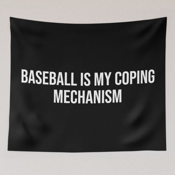 Item preview, Baseball Is My Coping Mechanism designed and sold by MSA-42.