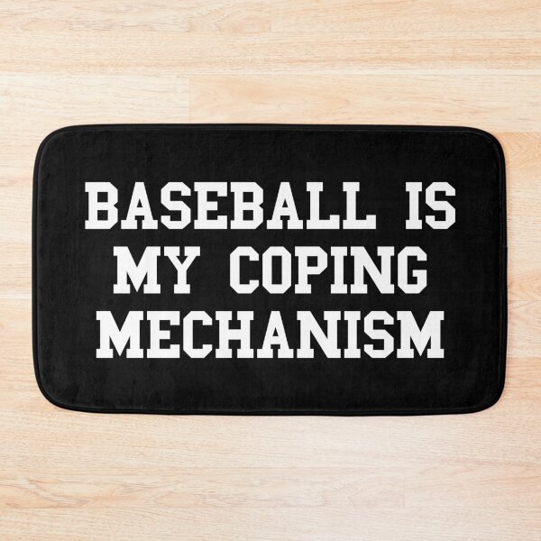 Item preview, Baseball Is My Coping Mechanism designed and sold by MSA-42.