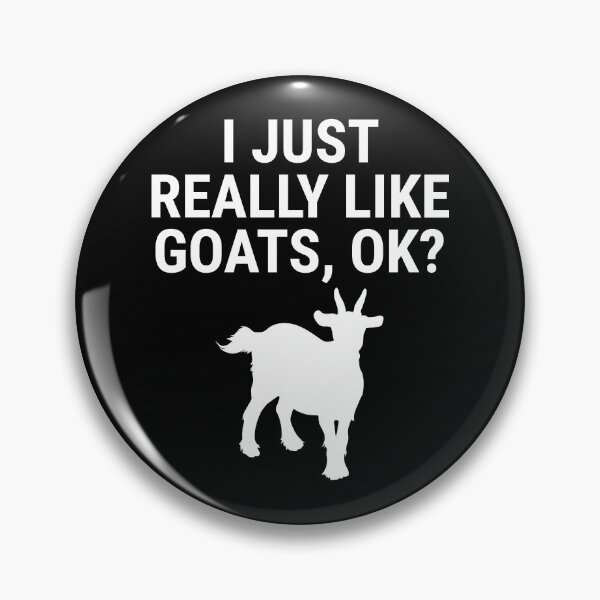 Item preview, Cute Goat Lovers I Just Really Like Goats Ok designed and sold by zcecmza.