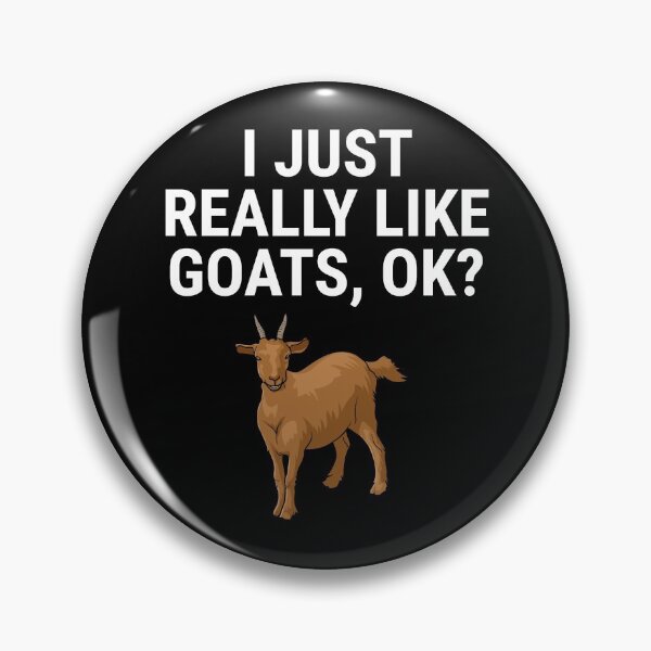 Item preview, I Just Really Like Goats Ok Funny Cute Goat Lover designed and sold by zcecmza.
