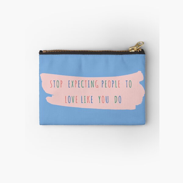 Item preview, Stop Expecting People To Love Like You Do designed and sold by FadsBoo.