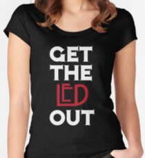 Get the Led Out Women's Fitted Scoop T-Shirt