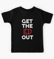 Get the Led Out Kids Tee