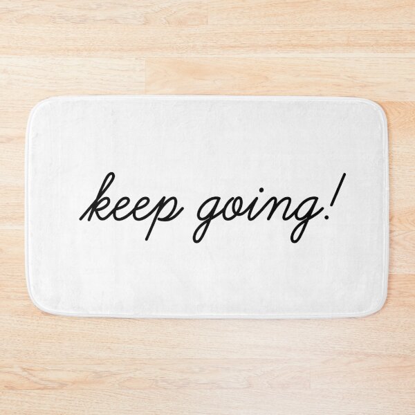 Item preview, Keep going! designed and sold by Abbie's Prints.
