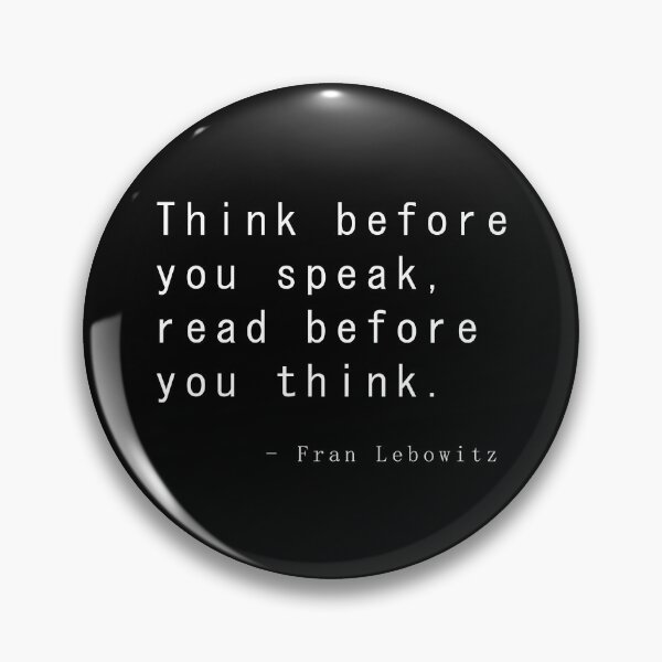 Item preview, Fran Lebowitz — Think before you speak. Read before you think. designed and sold by doyle-design.