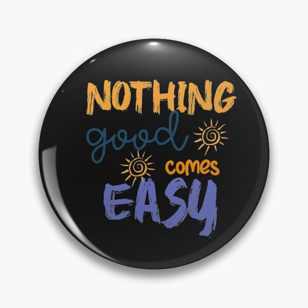 Item preview, Nothing Good Comes Easy - Typography Design  designed and sold by unique things.