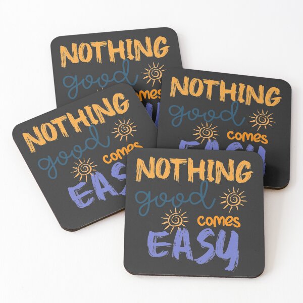 Item preview, Nothing Good Comes Easy - Typography Design  designed and sold by unique things.