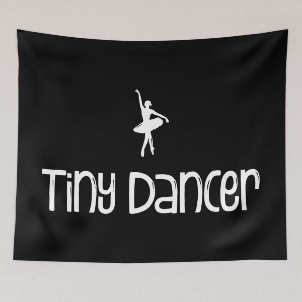 Item preview, Tiny Dancer designed and sold by PaulSDesign.