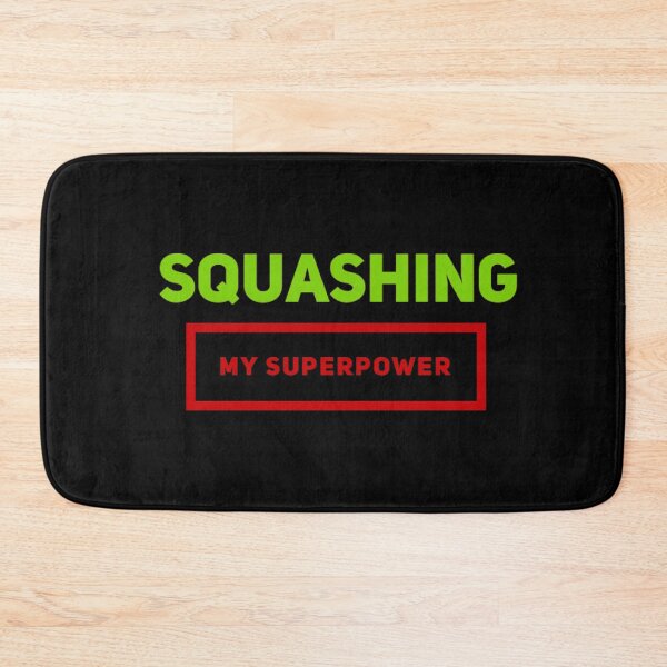 Item preview, Squashing: My Superpower designed and sold by JJWilsonTees.