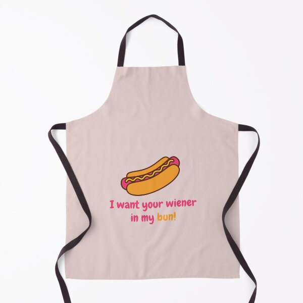 Item preview, I Want Your Weiner in My Bun! designed and sold by GoodMoodFood.