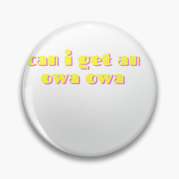 Item preview, Can I Get An Owa Owa designed and sold by Skaters.