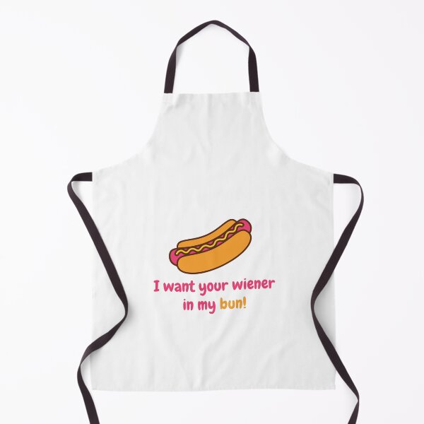 Item preview, I Want Your Weiner in My Bun! (w) designed and sold by GoodMoodFood.