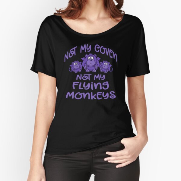 Item preview, Not My Coven. Not My Flying Monkeys! Cheeky Witch® designed and sold by cheekywitch.