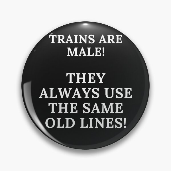 Item preview, TRAINS, TRAIN QUOTE, SAME OLD LINES, HUMOR, JOKE, designed and sold by R B Chrystal.