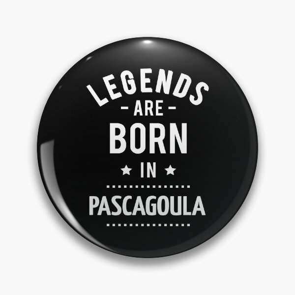 Item preview, Legends Are Born In Pascagoula designed and sold by ProjectX23.