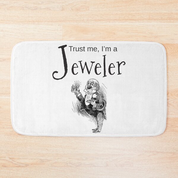 Item preview, Trust Me I'm A Jeweler designed and sold by 4AllTimes.