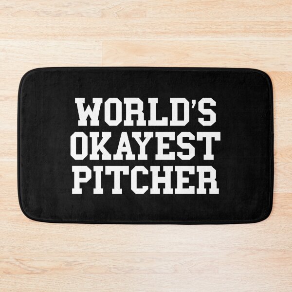 Item preview, World's Okayest Pitcher designed and sold by MSA-42.