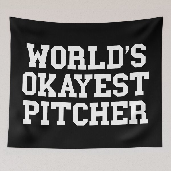 Item preview, World's Okayest Pitcher designed and sold by MSA-42.