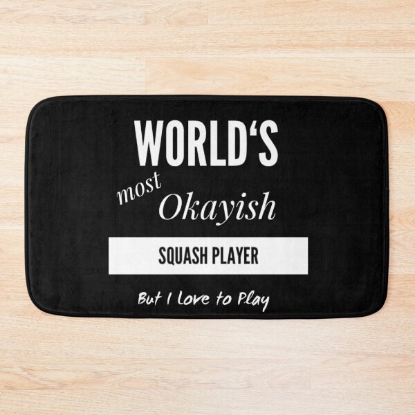 Item preview, Squash: Most Okayish Squash Player designed and sold by JJWilsonTees.