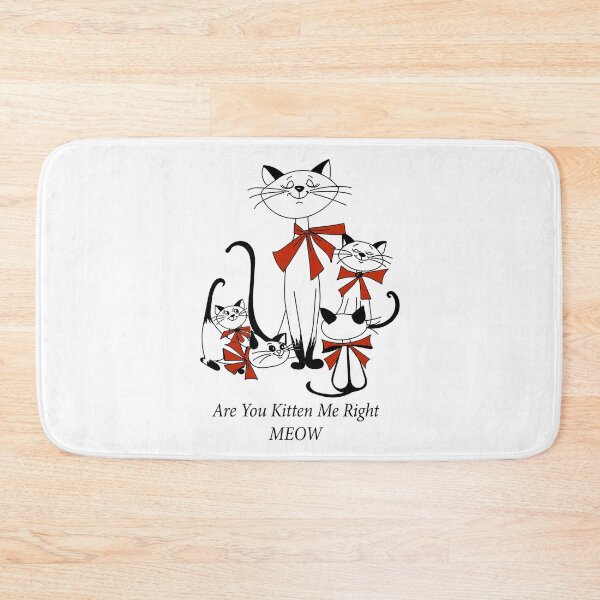 Item preview, Are You Kitten Me Right Meow designed and sold by thersant.