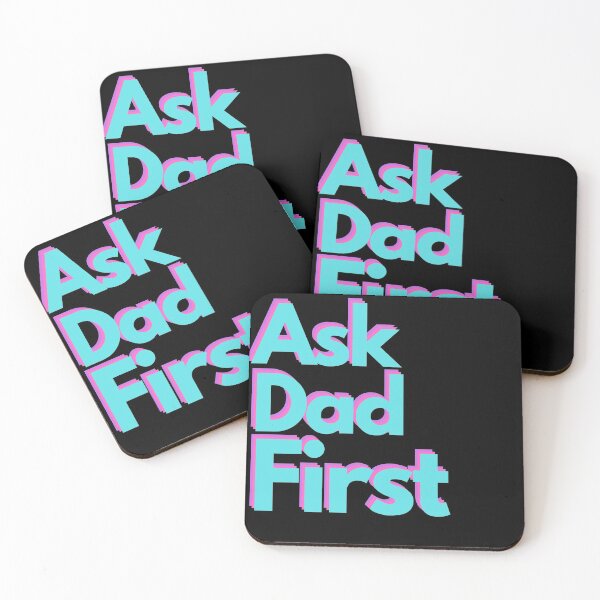 Item preview, Ask Dad First designed and sold by Jaxarts.
