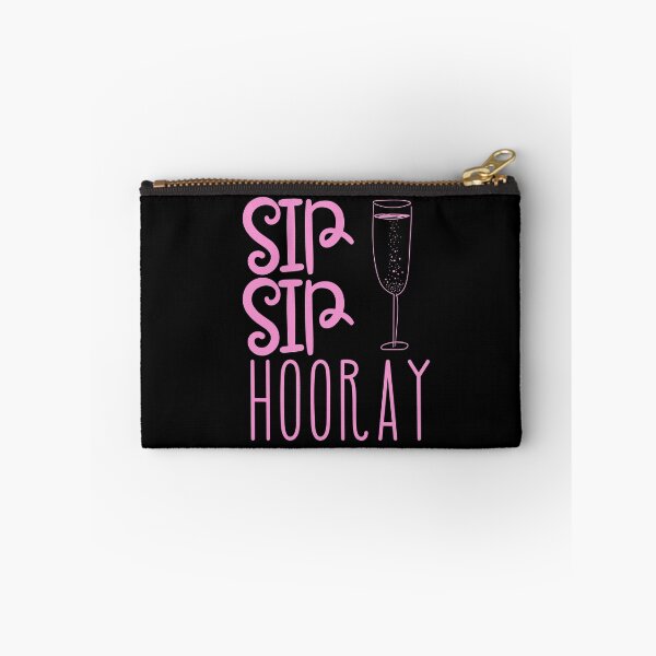 Item preview, Sip Sip Hooray designed and sold by SunfullyYours.