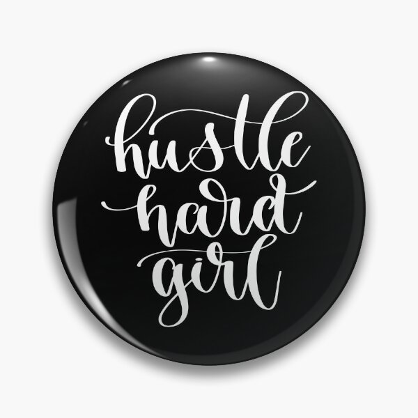 Item preview, Hustle Hard Girl designed and sold by ProjectX23.