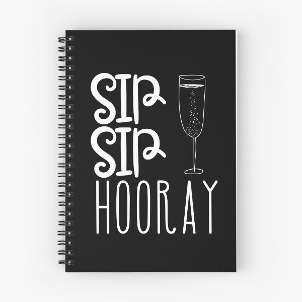 Item preview, Sip Sip Hooray designed and sold by SunfullyYours.