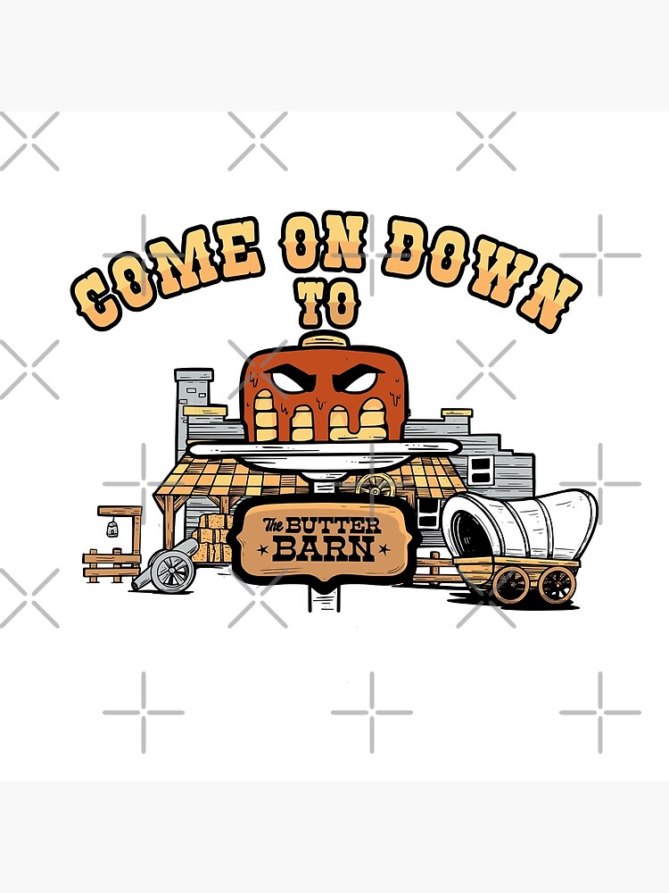 Discover Come on Down to the Butter Barn Premium Matte Vertical Poster