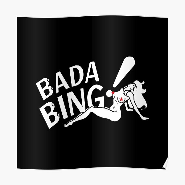 Bada Bing! Poster