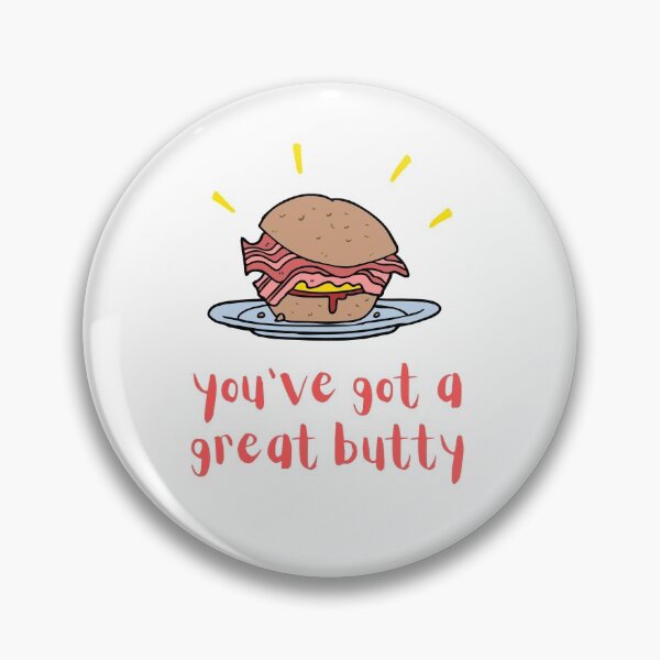 Item preview, You've Got a Nice Butty (w) designed and sold by GoodMoodFood.