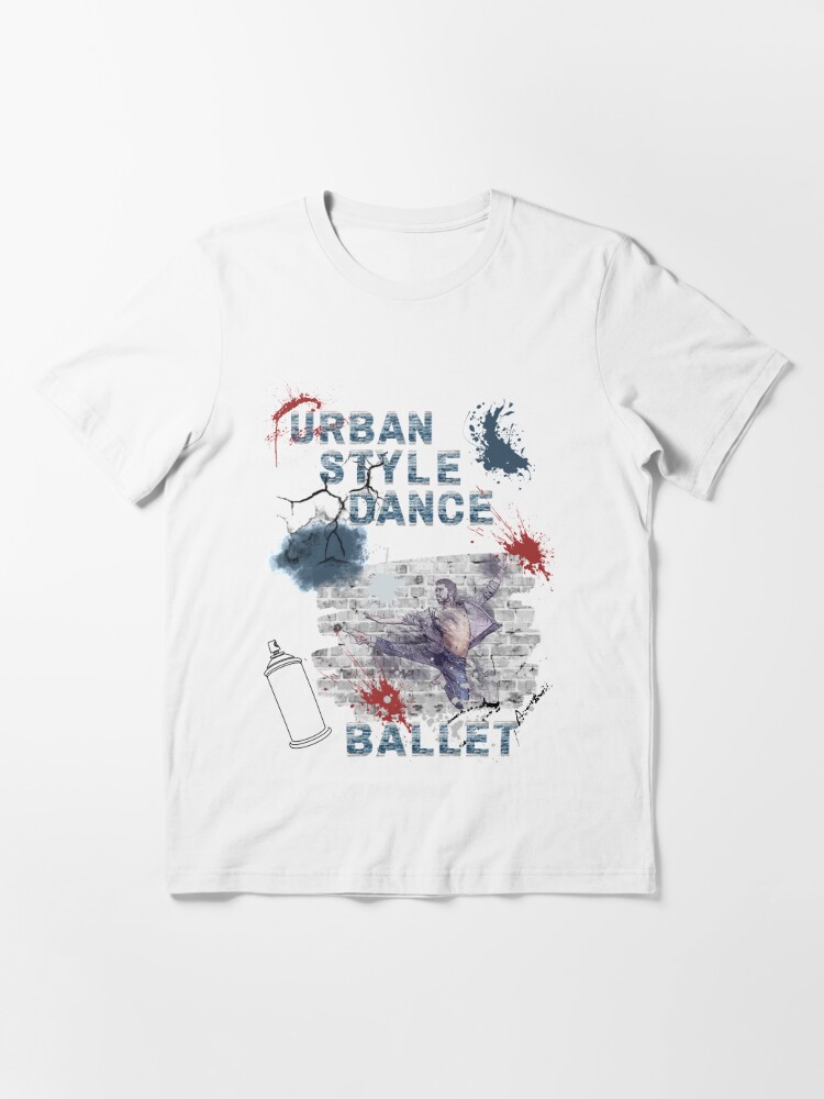 Urban Style Dance Ballet | Essential T-Shirt