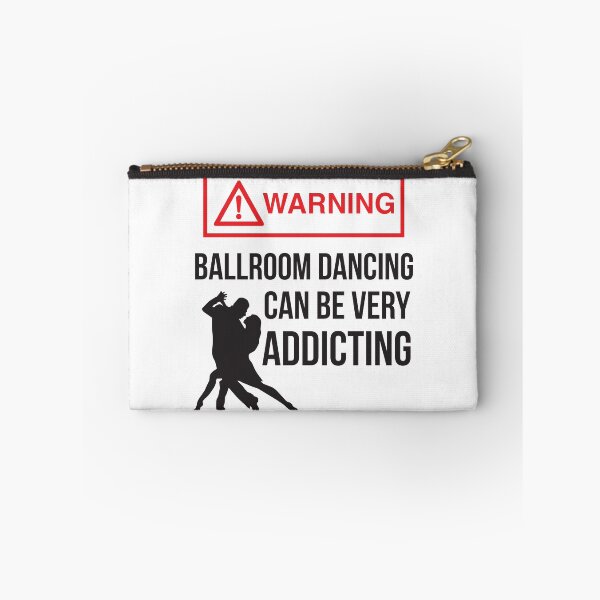 Item preview, Warning Ballroom Dancing Can Be Very Addicting designed and sold by 4AllTimes.