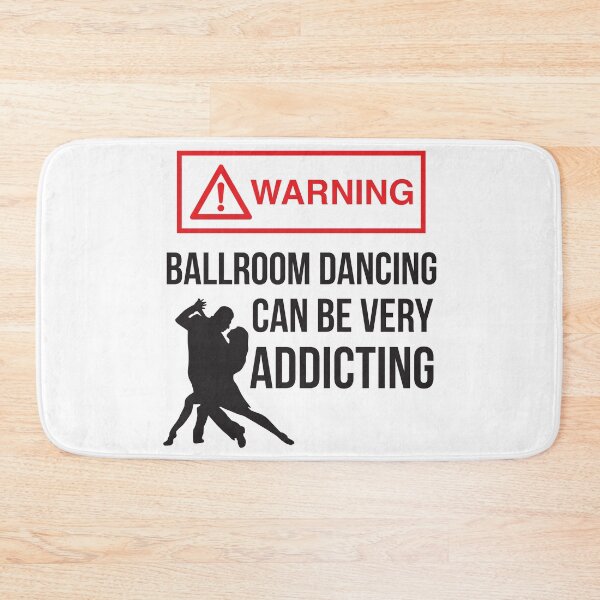 Item preview, Warning Ballroom Dancing Can Be Very Addicting designed and sold by 4AllTimes.