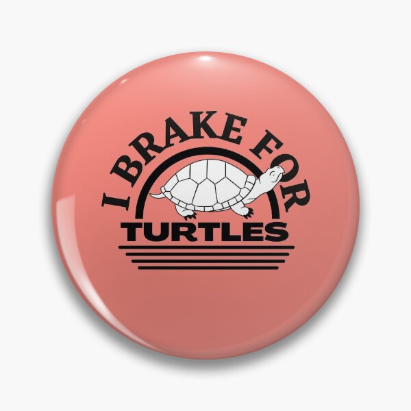 Item preview, I Brake for Turtles designed and sold by Brat-Cat-Shirts.