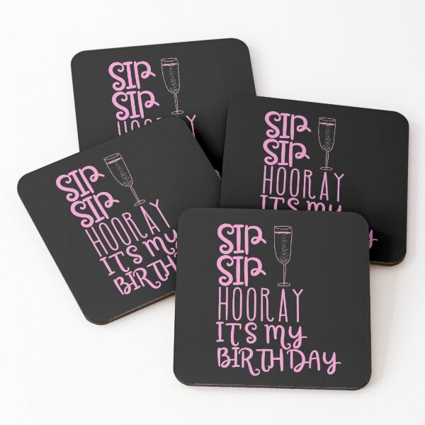 Item preview, Sip Sip Hooray It's My Birthday designed and sold by SunfullyYours.