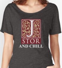 Jstor and Chill Women's Relaxed Fit T-Shirt