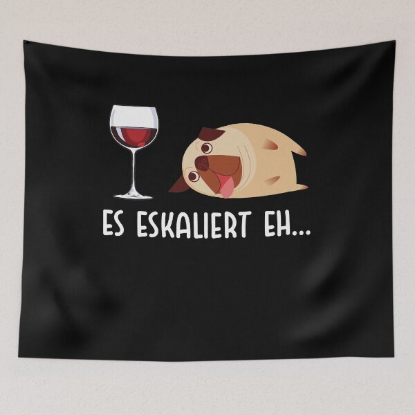 Item preview, Pug Wine Escalates - Dog & Red Wine Funny Saying designed and sold by Lenny Stahl.