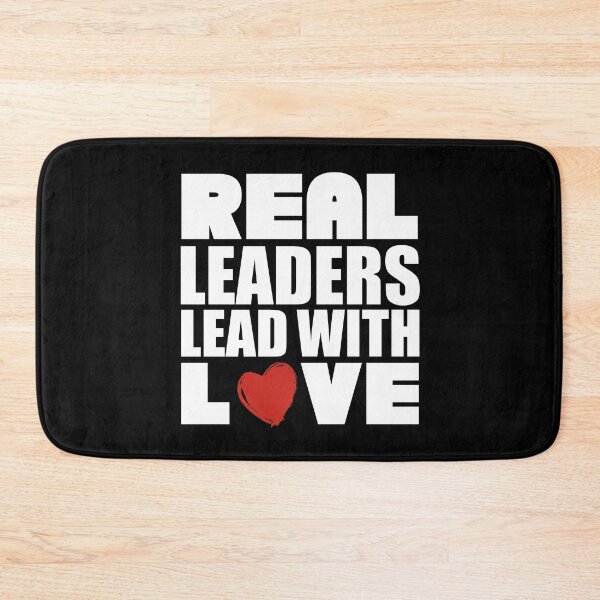 Item preview, Real Leaders Lead With Love designed and sold by printrendstore.