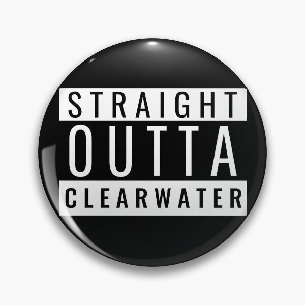 Item preview, Straight Outta Clearwater designed and sold by Teelogic.