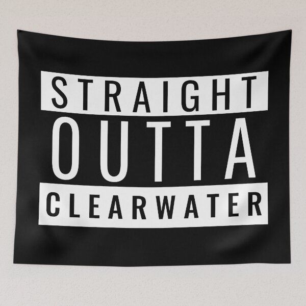 Item preview, Straight Outta Clearwater designed and sold by Teelogic.
