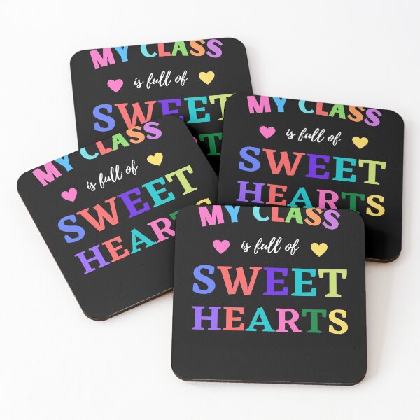 Item preview, My Class Is Full Of Sweet Hearts designed and sold by Exey02.