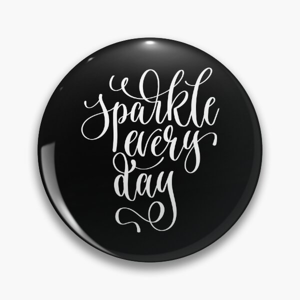 Item preview, Sparkle Every Day designed and sold by ProjectX23.