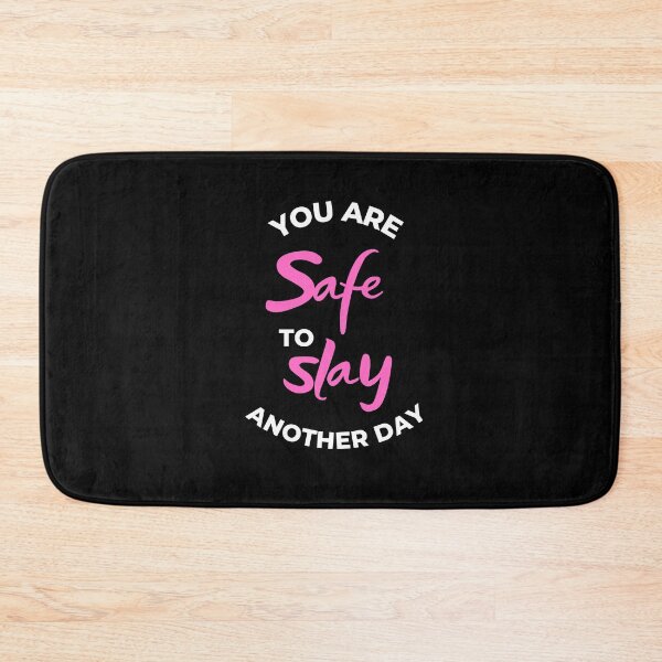 Item preview, You Are Safe To Slay Another Day designed and sold by piastrelli.
