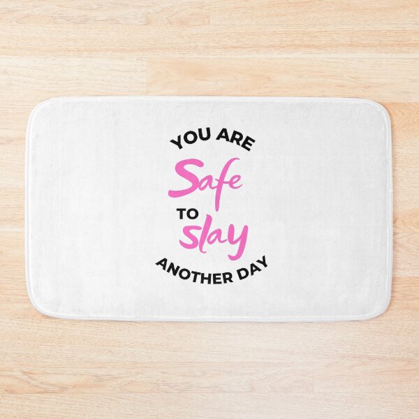 Item preview, You Are Safe To Slay Another Day (b) designed and sold by piastrelli.
