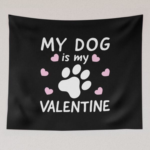 Item preview, My Dog Is My Valentine - Funny Valentines Day - Funny Dog Lover designed and sold by AnyKitty.
